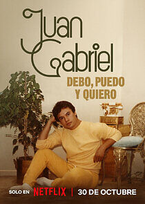 Watch Juan Gabriel: Debo, puedo y quiero