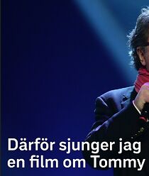 Watch Därför sjunger jag: En film om Tommy Körberg