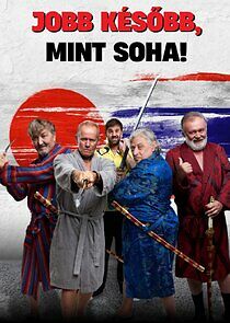 Watch Jobb később, mint soha!