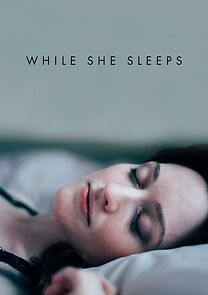 Watch While She Sleeps (Short 2016)
