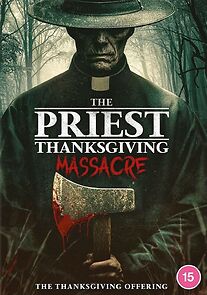 Watch The Priest - Thanksgiving Massacre