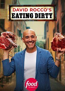 Watch David Rocco's Eating Dirty