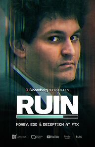 Watch Ruin: Money, Ego and Deception at FTX (TV Special 2023)