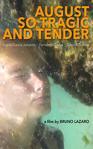 Watch August So Tragic and Tender