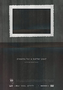 Watch Dreams for A Better Past (Short 2025)