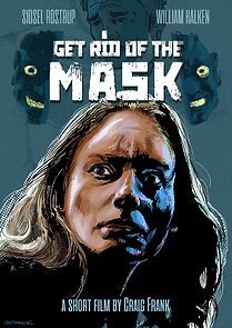 Watch Get Rid of the Mask (Short 2025)