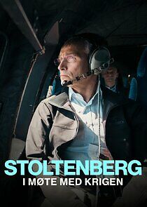Watch Stoltenberg i møte med krigen