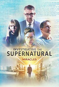 Watch Investigating the Supernatural: Miracles