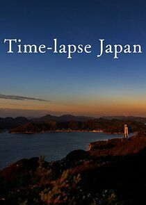 Watch Time-lapse Japan