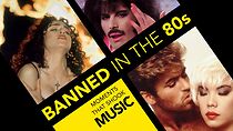 Watch Banned in the 80s: Moments That Shook Music