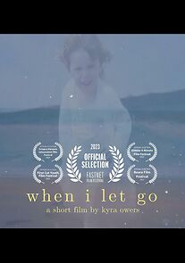 Watch When I Let Go (Short 2023)