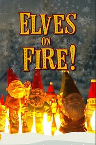 Watch Elves on Fire!