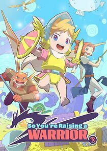 Watch So You're Raising a Warrior