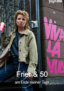 Watch Frier und Fünfzig – Am Ende meiner Tage