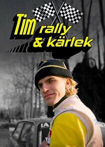 Watch Tim Rally Och Kärlek