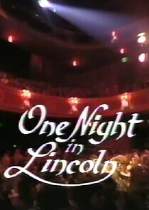 Watch One Night In Lincoln