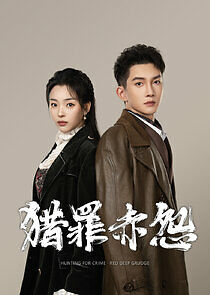 Watch Hunting for Crime · Red Deep Grudge