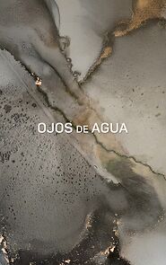 Watch Ojos de Agua
