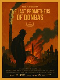 Watch The Last Prometheus of Donbas