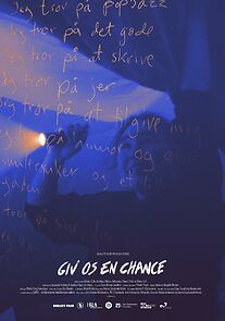 Watch Giv os en chance