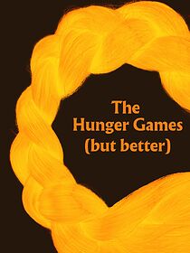 Watch The Hunger Games (but better) (Short 2025)