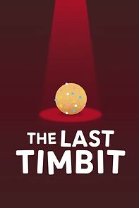 Watch The Last Timbit (TV Special 2024)