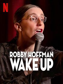 Watch Robby Hoffman: Wake Up (TV Special 2025)