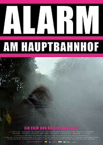 Watch Alarm am Hauptbahnhof - Auf den Straßen von Stuttgart 21