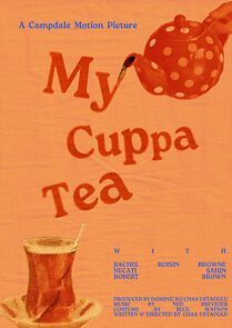 Watch My Cuppa Tea (Short 2024)