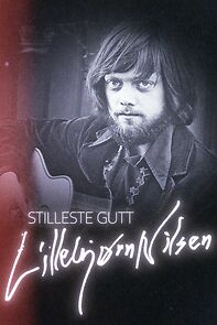 Watch Stilleste gutt - Lillebjørn Nilsens egen historie