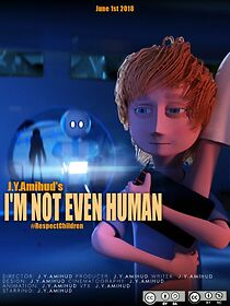 Watch I'm Not Even Human (Short 2018)