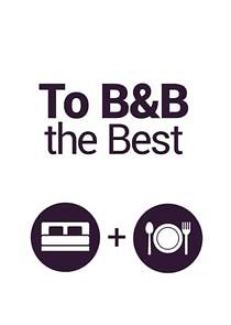 Watch To B&B the Best