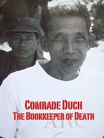 Watch Comrade Duch: The Bookkeeper of Death