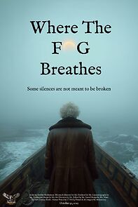 Watch Where the Fog Breathes (Short 2025)