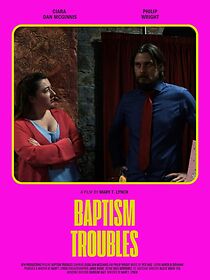 Watch Baptism Troubles (Short 2024)