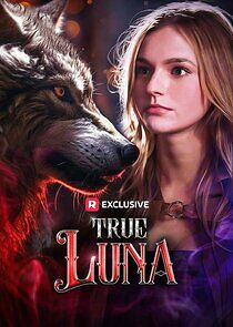 Watch True Luna