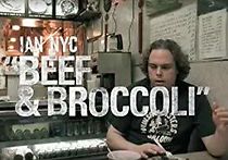 Watch Ian NYC: Beef and Broccoli