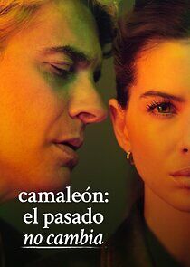 Watch Camaleón: El pasado no cambia