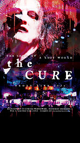 Watch The Cure: The Show of a Lost World