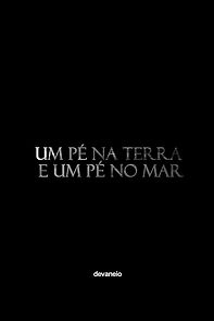 Watch Um pé na terra e um pé no mar (Short 2020)