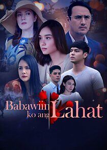 Watch Babawiin Ko ang Lahat