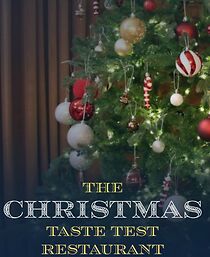 Watch The Christmas Taste Test Restaurant (TV Special 2024)