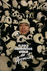 Watch Alvin's Harmonious World of Opposites