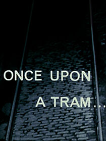 Watch Once Upon a Tram (Short 1960)