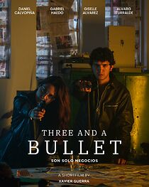 Watch Three and A Bullet