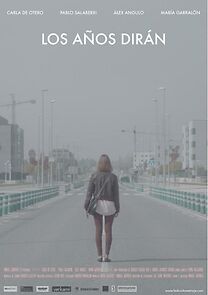 Watch Los años dirán (Short 2013)