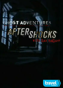 Watch Ghost Adventures: Aftershocks