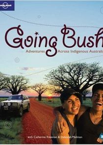 Watch Going Bush