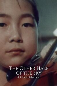 Watch The Other Half of the Sky: A China Memoir