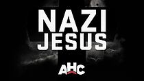 Watch The Nazi Jesus